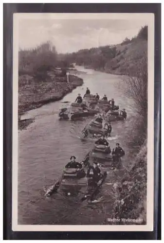 [Propagandapostkarte] Dt- Reich (023224) Propaganda AK Unsere Wehrmacht, Panzer beim Überquerung eines Flusses, gelaufen. 