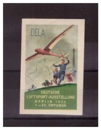 [Propagandapostkarte] Dt- Reich (023265) Vignette Della, Deutsche Luftsport- Ausstellung Berlin 1.-23. Oktober 1932. 