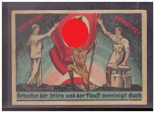 [Propagandapostkarte] Dt- Reich (W00271) Propaganda Kampfschatz der NSDAP, Deuschland erwache, Arbeiter der Stirn und der Faust vereinigt Euch. 