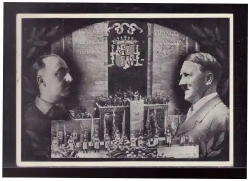[Propagandapostkarte] Dt- Reich (023594) Propaganda Postkarte Franco und Hitler mit SST zum Heimkehr der Legion Condor Hamburg 1939. 