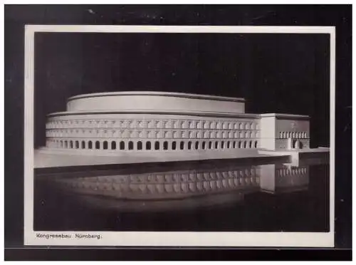 [Propagandapostkarte] Dt- Reich (023818) Nürnberg, Kongressbau Nürnberg, gelaufen Nürnberg 5.8.1937. 