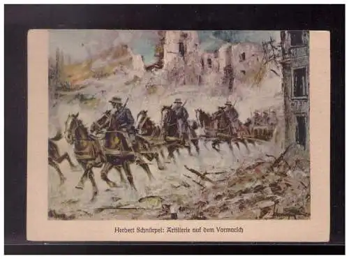 [Propagandapostkarte] Dt- Reich (024010) Propagandakarte Herbert Schnürpel: Artellerie auf den Vormarsch, ungelaufen. 