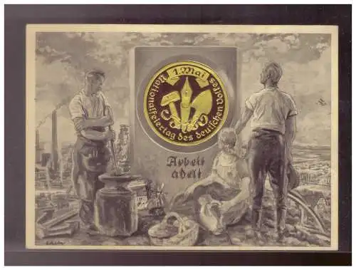 [Propagandapostkarte] Dt- Reich (024509) Propagandakarte Arbei adelt, mit Vignetten Aufkleber1.Mai,Nationalfeiertag des Deutschen Volkes, unge. 
