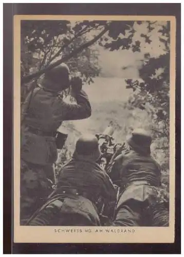 [Propagandapostkarte] Dt- Reich (024524) Propagandakarte Schweres MG am Waldrand, entnommen aus der Wehrmacht/ Zeitung, ungebraucht. 