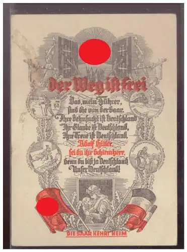 [Propagandapostkarte] DT- Reich (024547) Propagandakarte Saarheimkehrkarte "Der Weg ist frei!!" ungebraucht. 