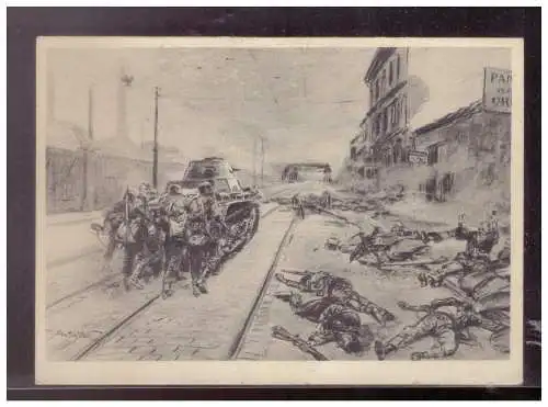 [Propagandapostkarte] Dt- Reich (024755) Propaganda Infanterie dringt mit Unterstützung von Panzerkampfwagen in eine feindliche Stadt ein, gel. 