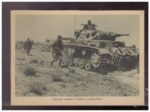 [Propagandapostkarte] Dt- Reich (024759) Propagandakarte Vorstoß unserer Truppen in Nord- Afrika, Panzer IV, ungebraucht. 