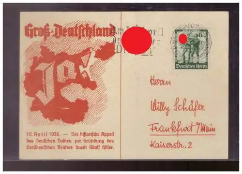 [Propagandapostkarte] Dt- Reich (024808) Propaganda Vorgedruckte Postkarte Groß- Deutschland Ja! 10.4.1938, gelaufen Frankfurt 10.4.1938. 