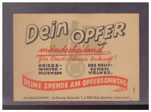 DT- Reich (024831) Propaganda Winterhilfswerk (WHW) Dein Opfer, Soziale Parole am Opfersonntag, extrem selten!!