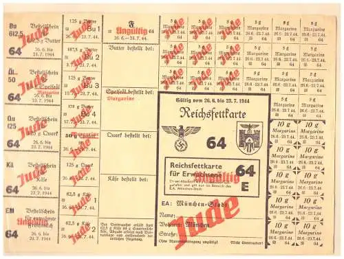 Dt- Reich (W00129) Propaganda Reichsfettkarte München Stadt vom 26.6- 23.7.1944 mit Übersstemplung Jude ungebraucht