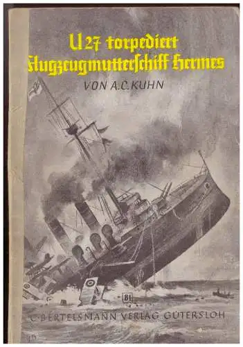 DT- Reich (006596) Bertelsmann Verlag, U27 torpediert Flugzeugmutterschiff Hermes