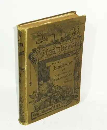 In freien Stunden Loti Islandfischer und Charles Dickens Dombey und Sohn 1901