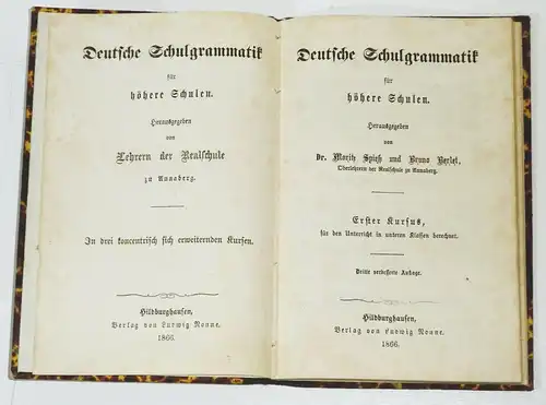 Deutsche Schulgrammatik höhe Schule 1866 Dr. Moritz Spieß Bruno Berlet Annaberg