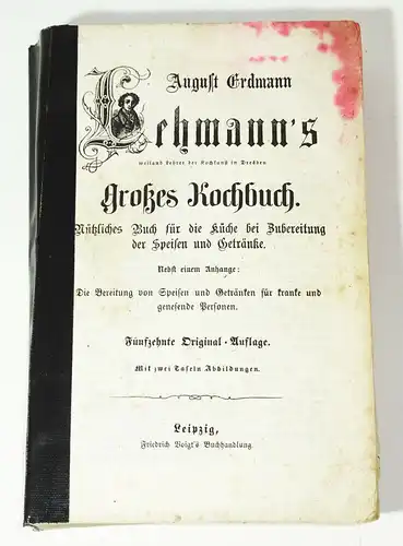 August Erdmann Lehmanns großes Kochbuch 1846 Rezepte Kochen 