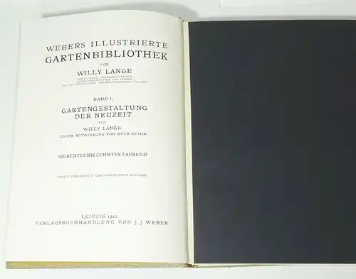 Willy Lange / Otto Stahn Gartengestaltung der Neuzeit 1912 ! (B2