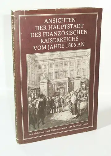 Ansichten der Hauptstadt des französischen Kaiserreichs vom Jahre 1806 an (B7