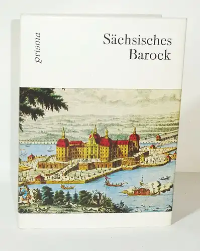 Sächsisches Barock Hagen Bächler und Monika Schlechte 1986 EA Prisma Verlag 
