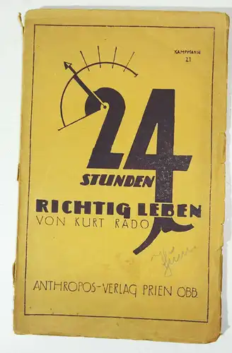 24 Stunden richtig leben von Kurt Rado 1921 Ratgeber (H10