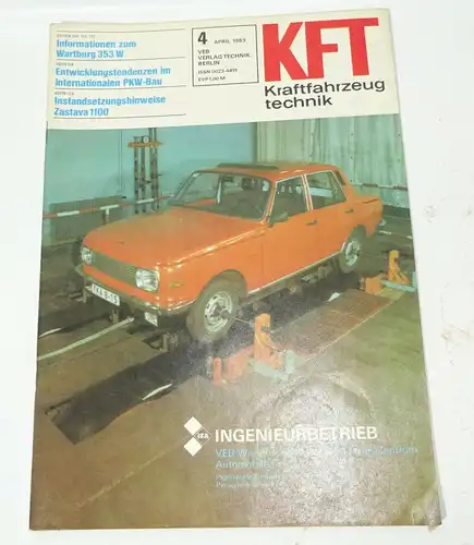 KFT Kraftfahrzeugtechnik Zeitschrift 4 / 1983 Wartburg 353W Zastava 1100 !