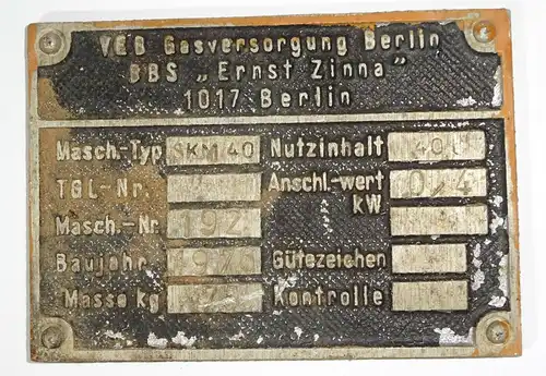 DDR Typenschild SKM40 VEB Gasversorgung Berlin BBS Ernst Zinna Maschinenschild !