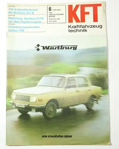 KFT Kraftfahrzeugtechnik Zeitschrift 6 Juni 1983 Wartburg 353 W !