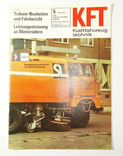 KFT Kraftfahrzeugtechnik Zeitschrift 5 Mai 1974 Ifa W50 L/RK Trabant Neuheiten !