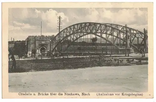 Ak Citadelle Brücke über die Nischawa Nisch Niš 1917 Feldpost (A4093