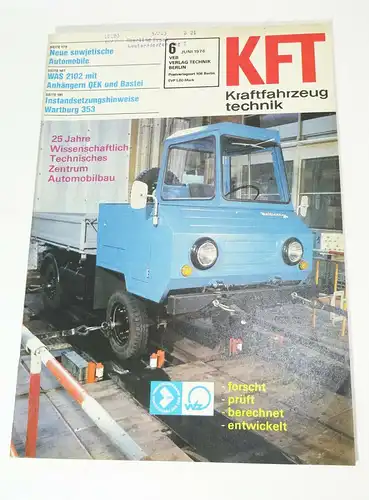 KFT Kraftfahrzeugtechnik Zeitschrift 6 Juni 1976 Multicar Wartburg 353 WAS 2102