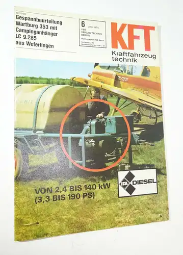 KFT Kraftfahrzeugtechnik Zeitschrift 6 Juni 1974 Wartburg Campingsanhänger !