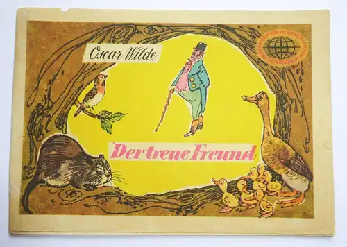 Weltberühmte Geschichten in Bildern 1958 DDR Oscar Wilde Der treue Freund !