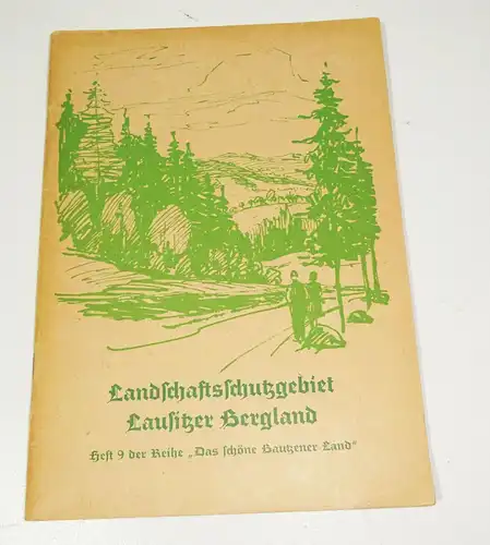 Landschaftschutzgebiet Lausitzer Bergland Heft 9 Bautzen er Land 1961 (H5