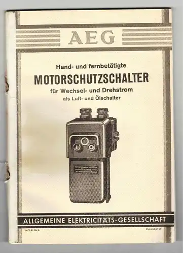 Katalog AEG Motorschutzschalter Wechsel-&Drehstrom 1938 ! (H7