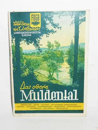 FDGB Reise Heft Das obere Muldental Land Sachsen Heft 4 DDR (H6