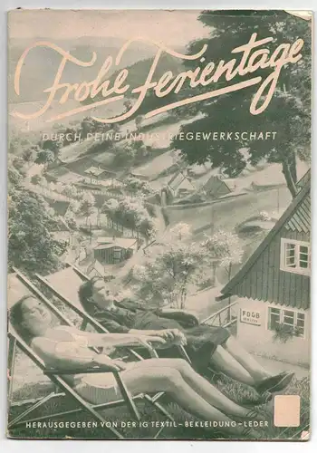 Frohe Ferientage FGDB IG Textil Bekleidung Leder DDR Reise Ziele 1952 (H6