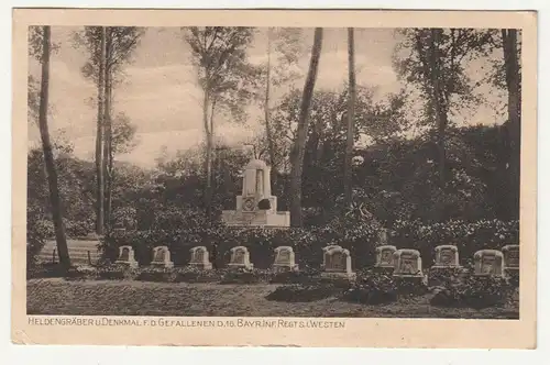 Ak Heldengräber Denkmal für die Gefallenen 16. Bayerisches Infanterie Regiment 