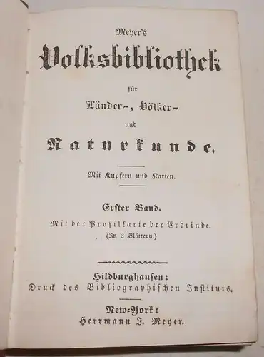 Meyer`s Volksbibliothek für Länderkunde Völkerkunde Naturkunde 1850er Band 1 & 2