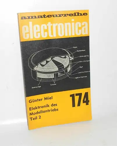 Amateurreihe Electronica 174 Günter Miel Elektronik des Modellantriebs Teil 2(B1