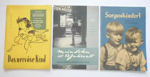 3 pädagogische Broschüren Nervöses Kind .. 13 Jahre alt ..Sorgenkinder ? 1950er