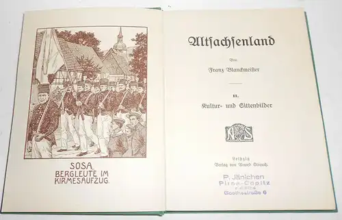 F.Blanckmeister - Altsachsenland II Band um 1910 !