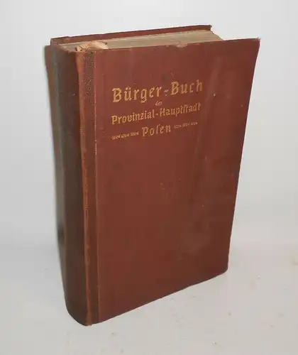 Bürgerbuch der Provinzial - Hauptstadt Posen Poznań 1907 Polska !