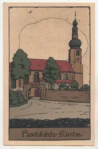 Künstler Ak Hochkirch Kirche nach Steinzeichnung um 1910  (A3479