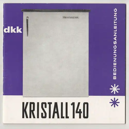 Broschur DKK Kristall 140 Kühlschrank DDR Bedienungsanleitung 1966  (P1