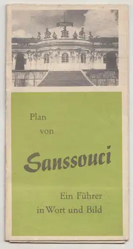 Reise Prospekt Plan von Sanssouci Ein Führer in Wort & Bild Potsdam um 1960 (H3
