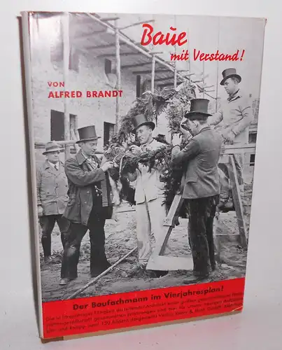 Alfred Brandt - Baue mit Verstand - 1938 Architektur Fachbuch !