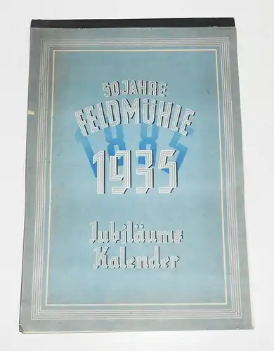 50 Jahre Feldmühle 1935 Jubiläums Kalender