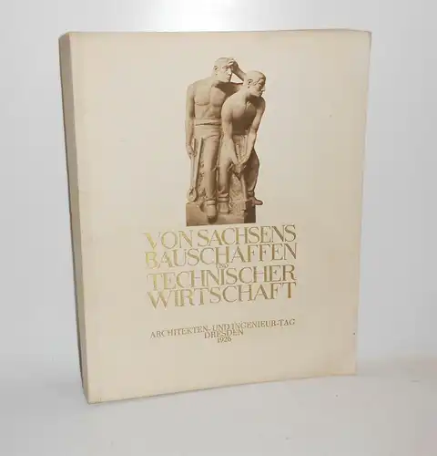 Von Sachsens Bauschaffen u Technischer Wissenschaft 1926 Festschrift Architektur