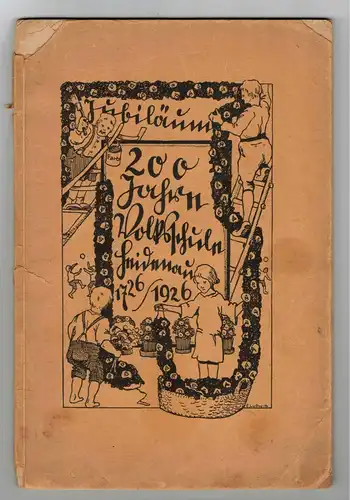 Jubiläumsheft 200 Jahre Volksschule Heidenau 1926 Max Walther ! (H7/1&2