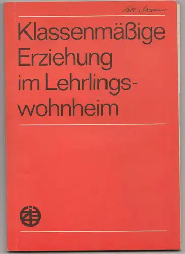 Klassenmäßige Erziehung im Lehrlings Wohnheim 1974 Pädagogik Volk & Wissen DDR !