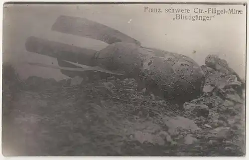 Foto Ak französische schwere Ctr.Flügel Mine Blindgänger 1 Wk WW1 ! (A2923