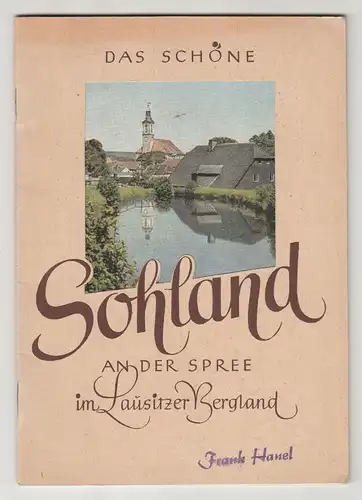 Das schöne Sohland / Spree Lausitzer Bergland 1954 DDR